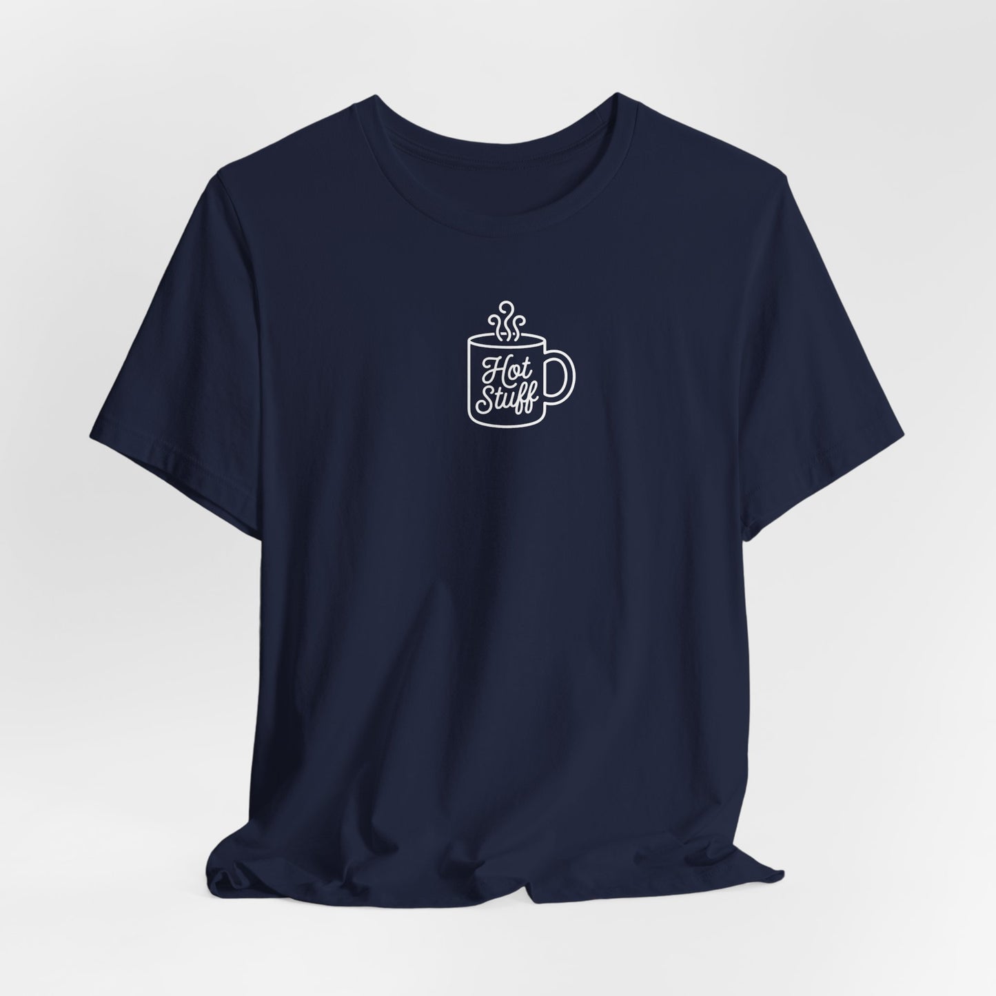 Hot Stuff Super Soft T-Shirt