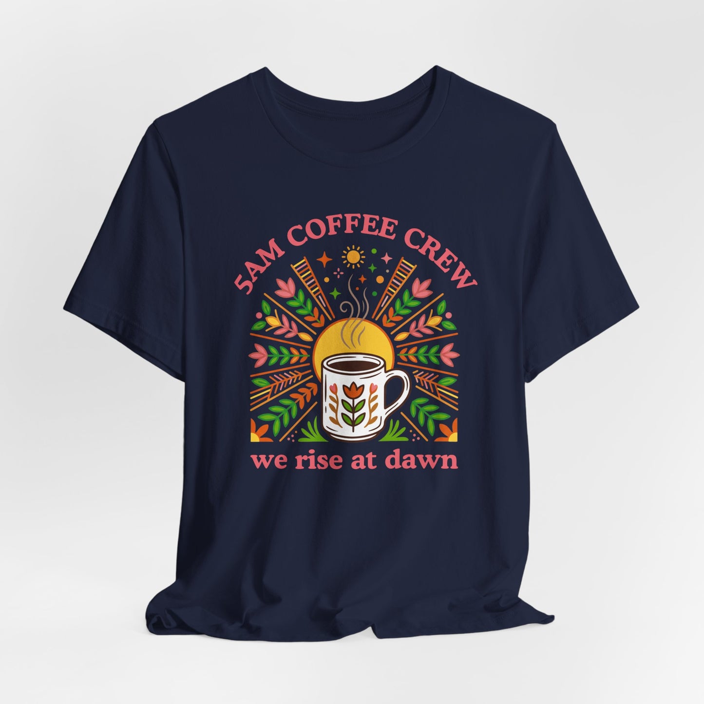5AM Coffee Crew T-Shirt
