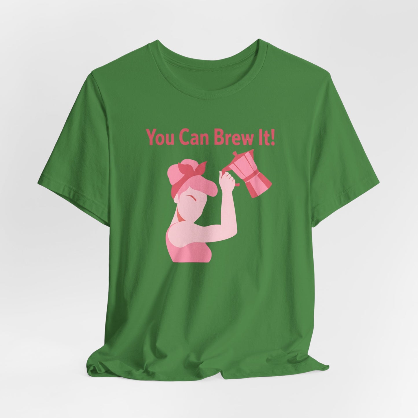 You Can Brew It! Super Soft T-Shirt