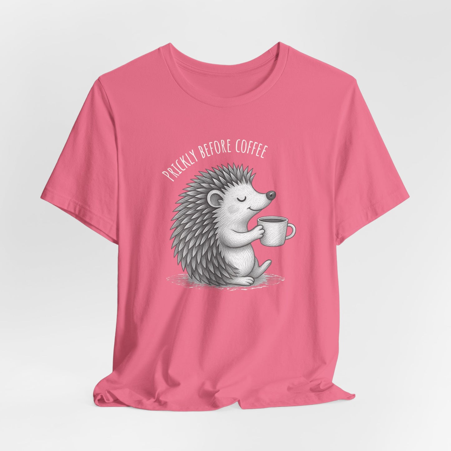 Prickly Before Coffee T-Shirt