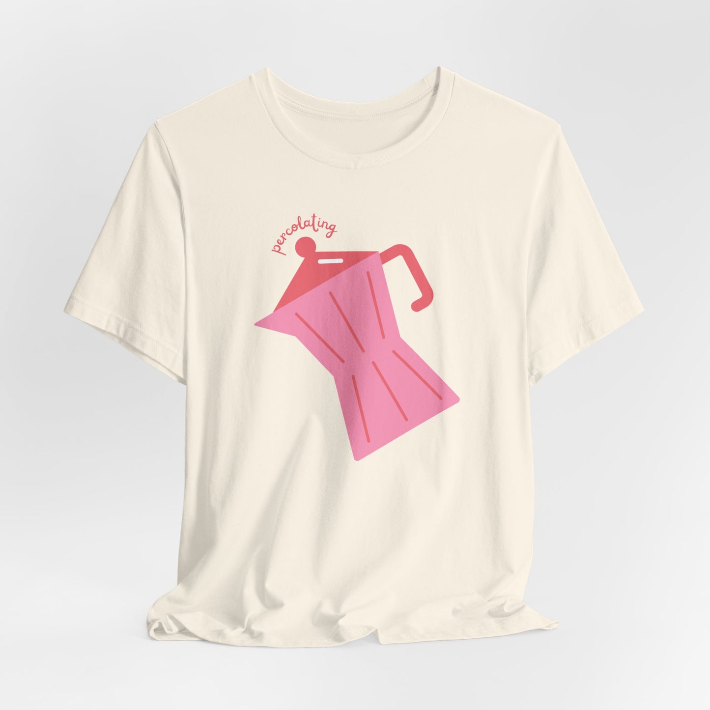 Percolating T-Shirt