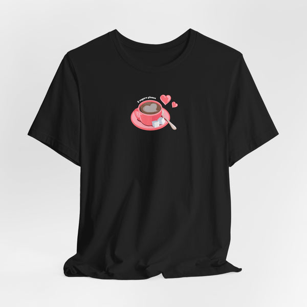 Two Sugars Please T-Shirt