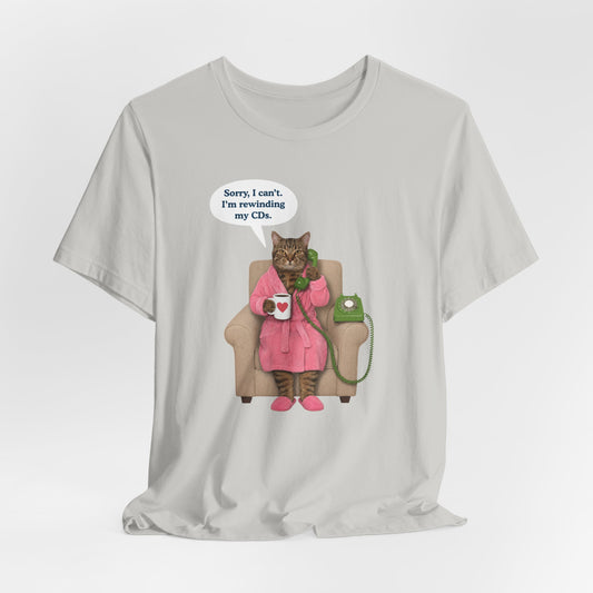 Sorry I Can't Cat T-Shirt