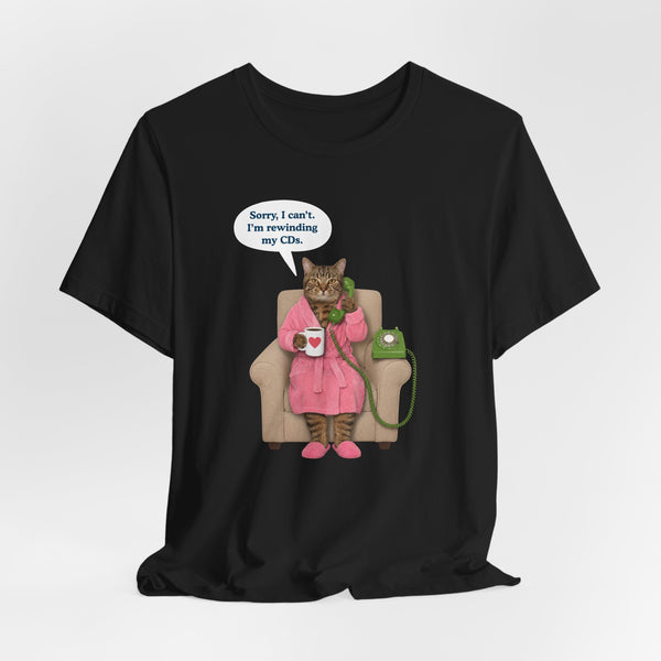 Sorry I Can't Cat T-Shirt