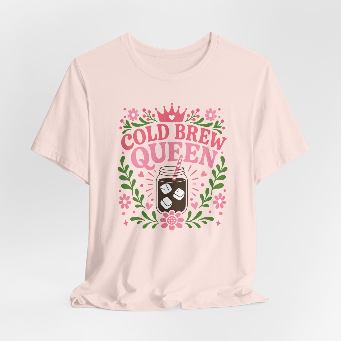 Cold Brew Queen T-Shirt