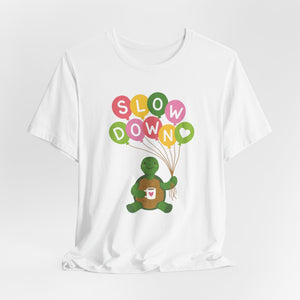 Slow Down Turtle Super Soft T-Shirt