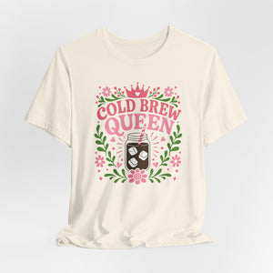 Cold Brew Queen Super Soft T-Shirt