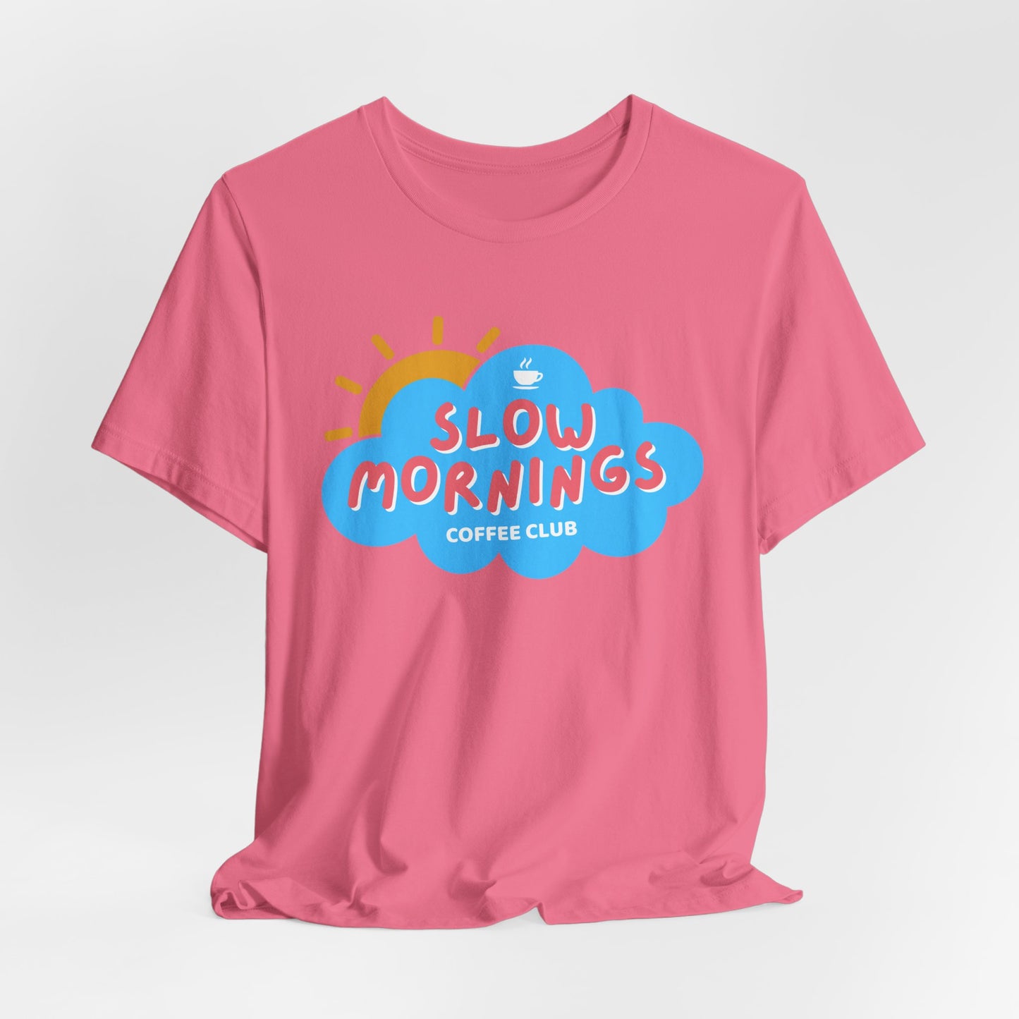 Slow Mornings Coffee Club T-Shirt