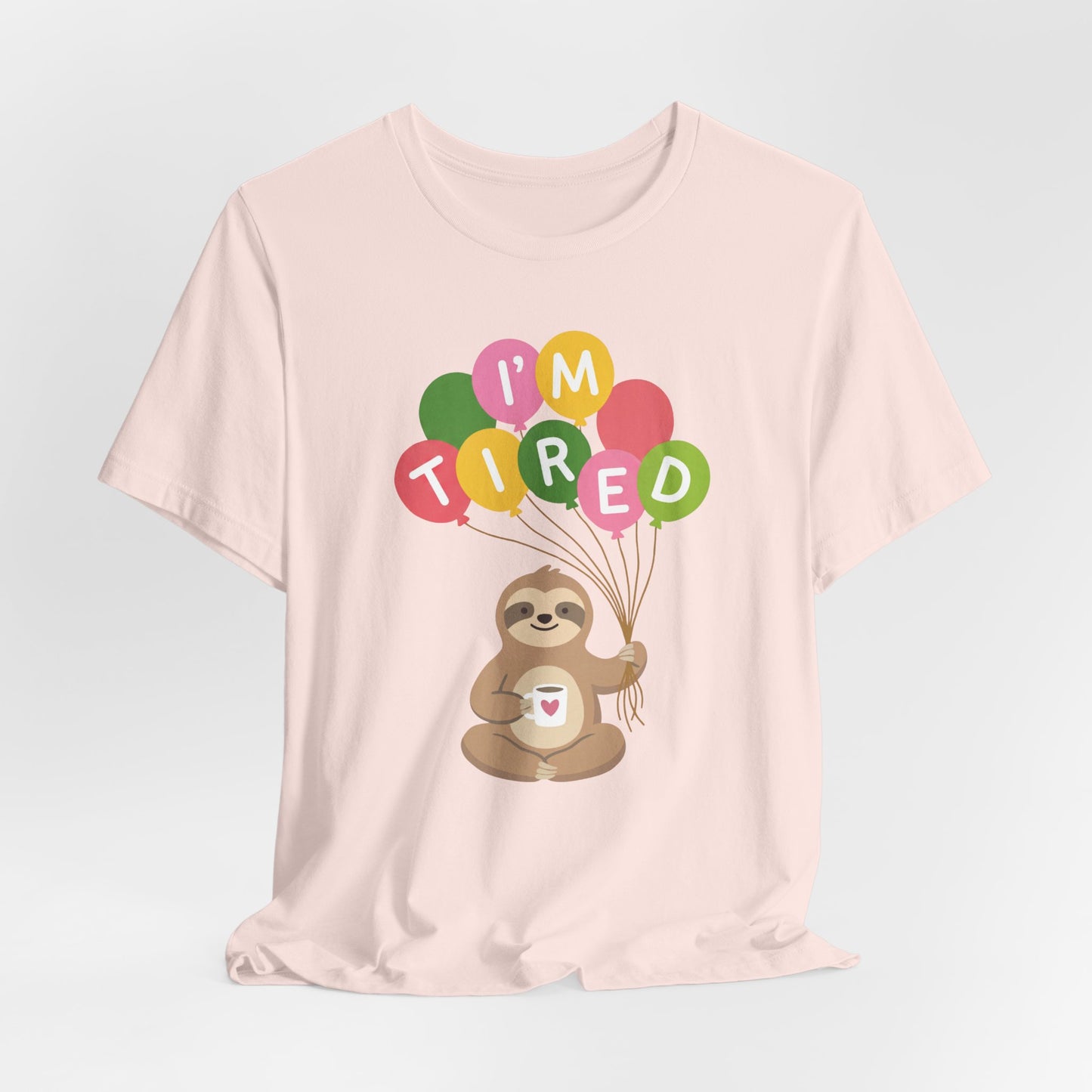 I'm Tired Sloth T-Shirt