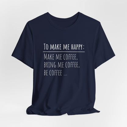 Be Coffee T-Shirt