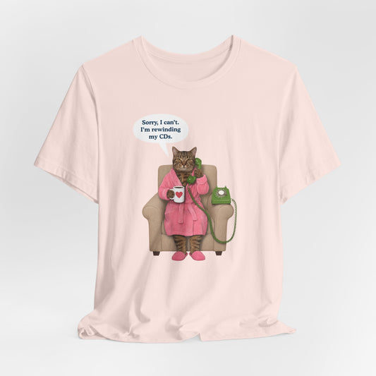 Sorry I Can't Cat T-Shirt