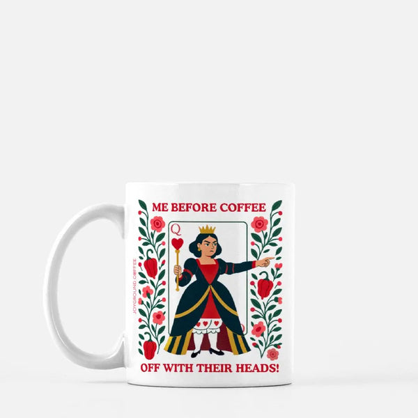 Off with their Heads Mug from Joyground Coffee with Queen of Hearts famous quote from Alice's Adventures in Wonderland