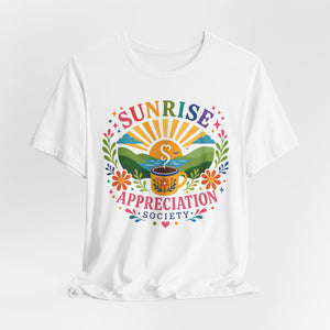 Sunrise Appreciation Society Super Soft T-Shirt