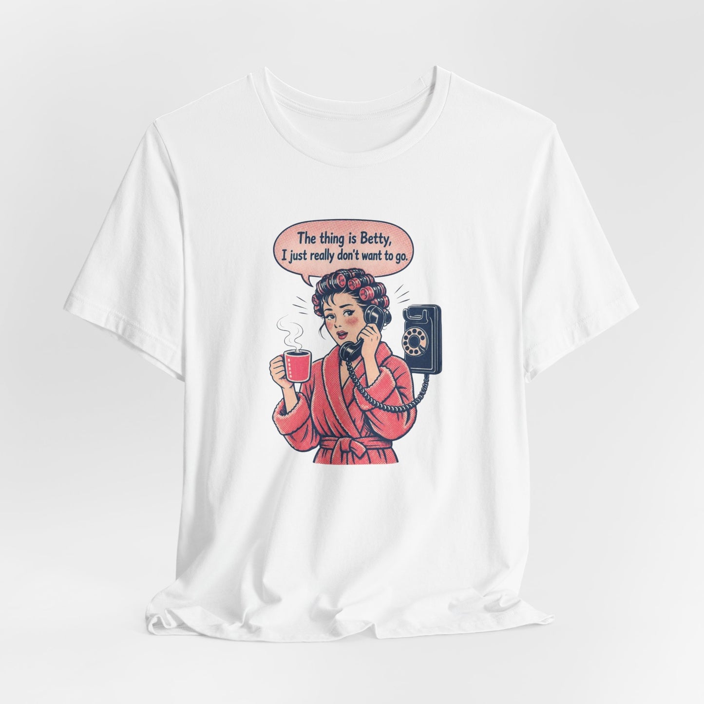 The Thing Is Betty Super Soft T-Shirt