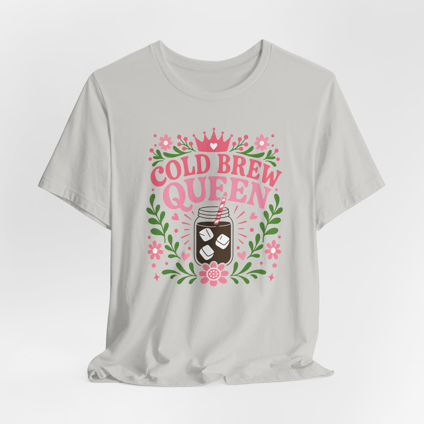 Cold Brew Queen T-Shirt